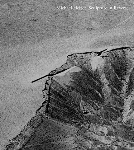 Michael Heizer - Sculpture in Reverse