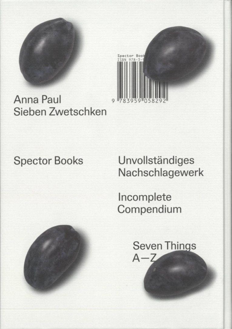 Anna Paul - Seven Things Unvollständiges Nachschlagewerk / Incomplete Compendium