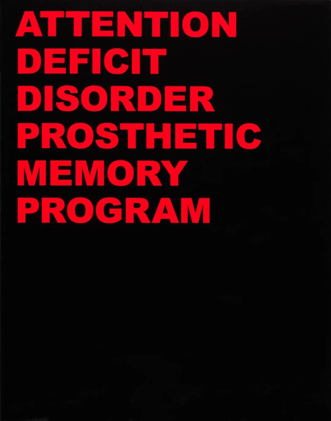 ADDPMP (Attention Deficit Disorder Prosthetic Memory Program) 501-999