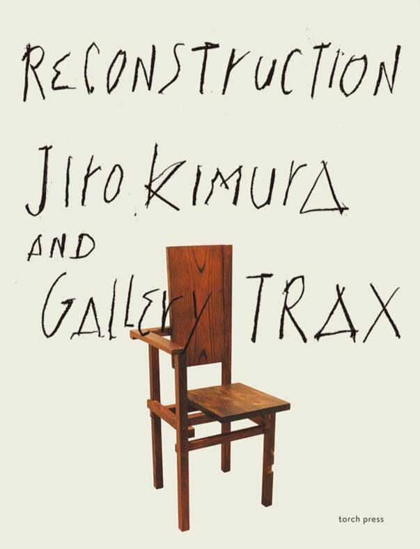 Jiro Kimura and Gallery Trax - ReConstruction