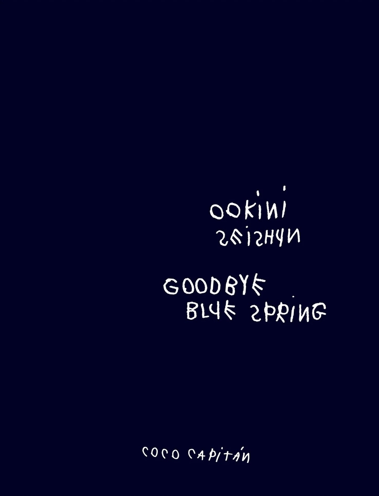 <sup>Book Launch / Signing - November 5, 2024 </sup><br>Coco Capitán - OOKINI SEISHUN (GOODBYE BLUE SPRING)