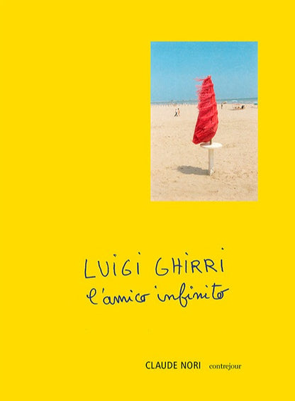 Luigi Ghirri - Puglia. Tra albe e tramonti – Yvon Lambert Paris