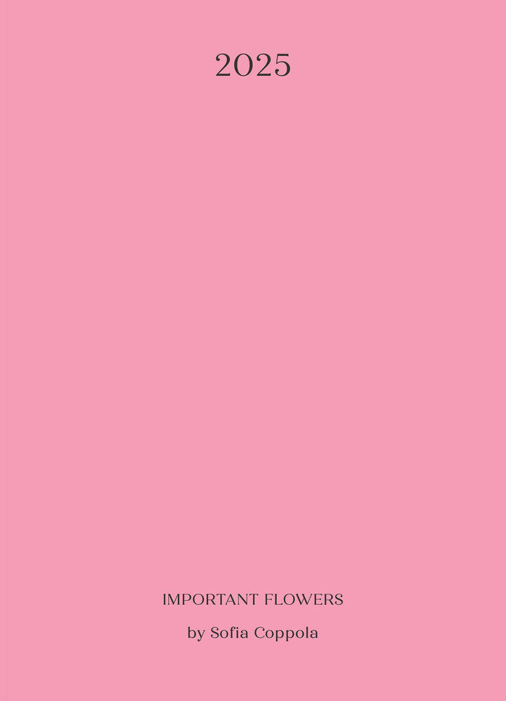 Sofia Coppola - The Important Flowers Planner 2025