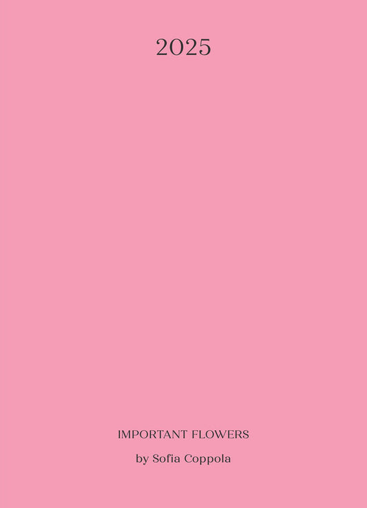 Sofia Coppola - The Important Flowers Planner 2025